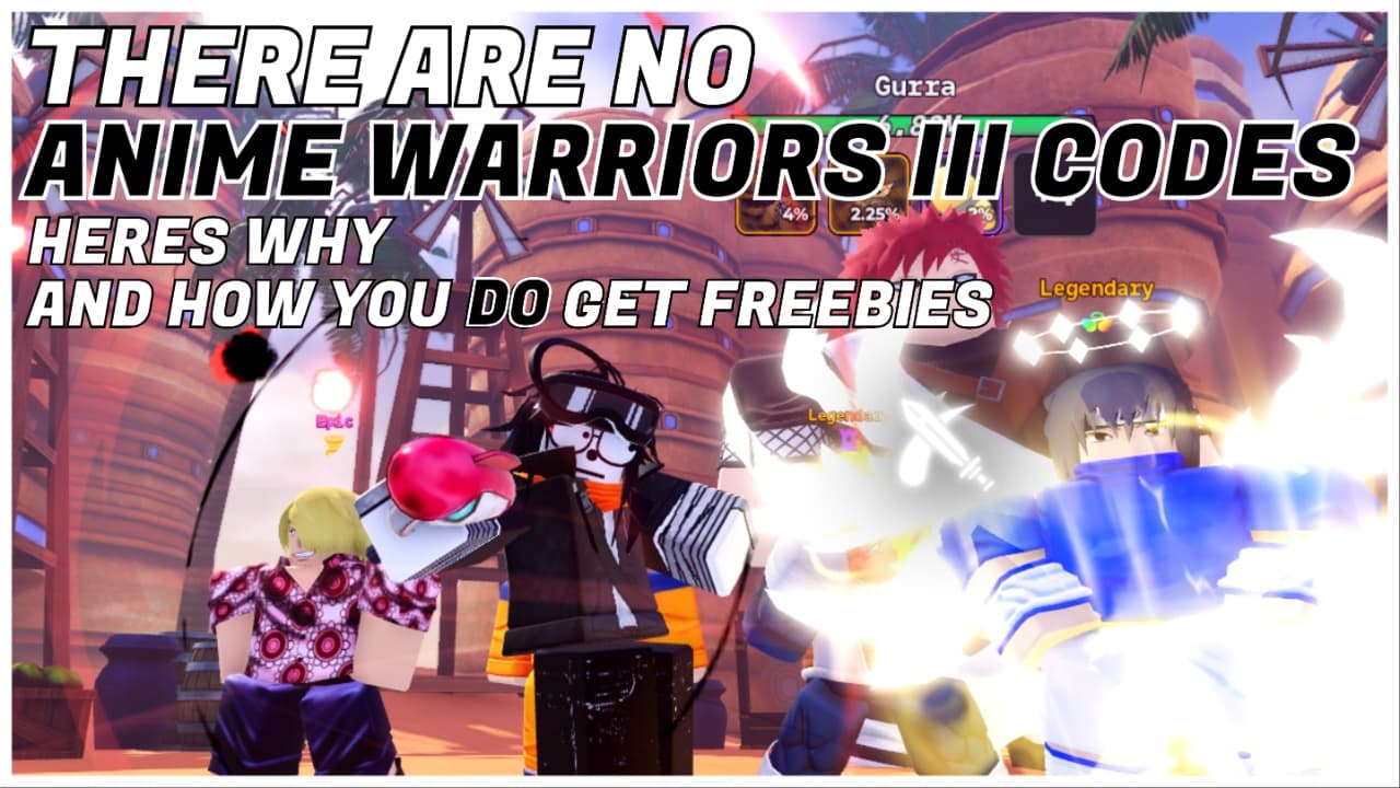 Não existem códigos para Anime Warriors 3 – Saiba o motivo (Brindes reais incluídos)